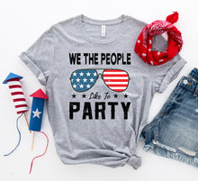 Load image into Gallery viewer, We the people like to party T-shirt