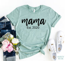 Load image into Gallery viewer, Mama est 2020 T-shirt