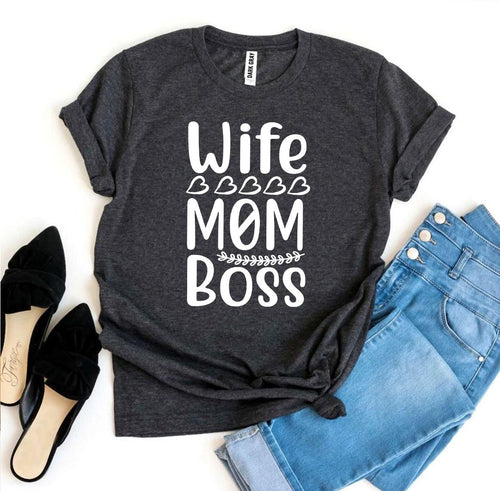 Wife Mom Boss T-shirt - florentclothing store 