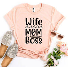 Load image into Gallery viewer, Wife Mom Boss T-shirt - florentclothing store 
