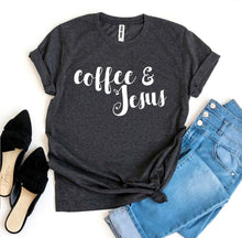 Load image into Gallery viewer, Coffee And Jesus T-shirt
