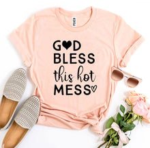 Load image into Gallery viewer, God Bless This Hot Mess T-shirt - florentclothing store 
